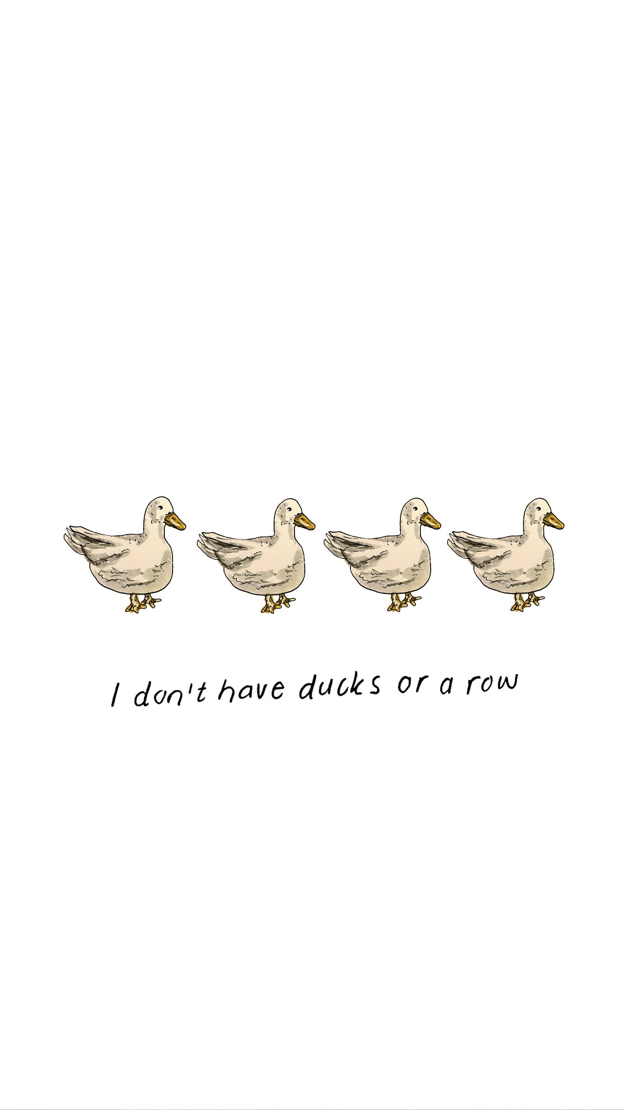 I don't have ducks or a row, I have chickens and they're everywhere (fine art print)