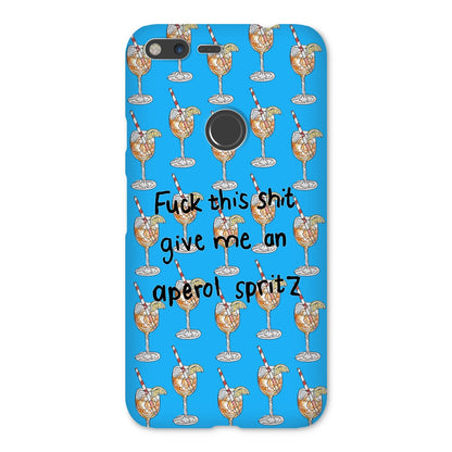 fuck this shit give me an aperol spritz Snap Phone Case