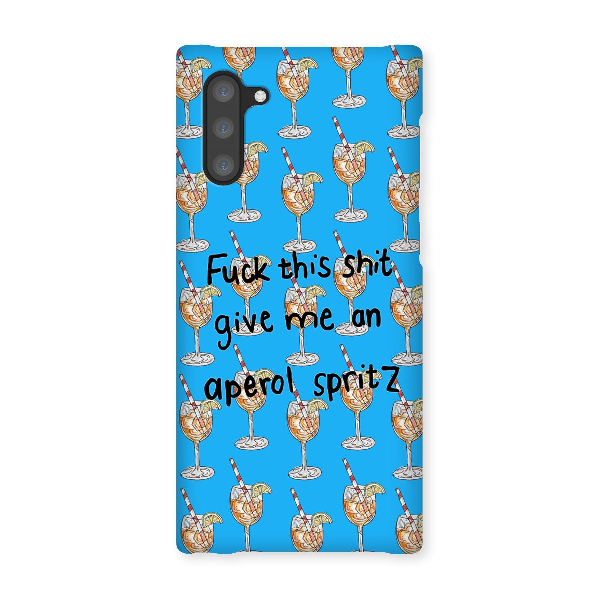 fuck this shit give me an aperol spritz Snap Phone Case