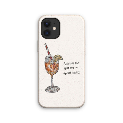 fuck this shit give me an aperol spritz Eco Phone Case