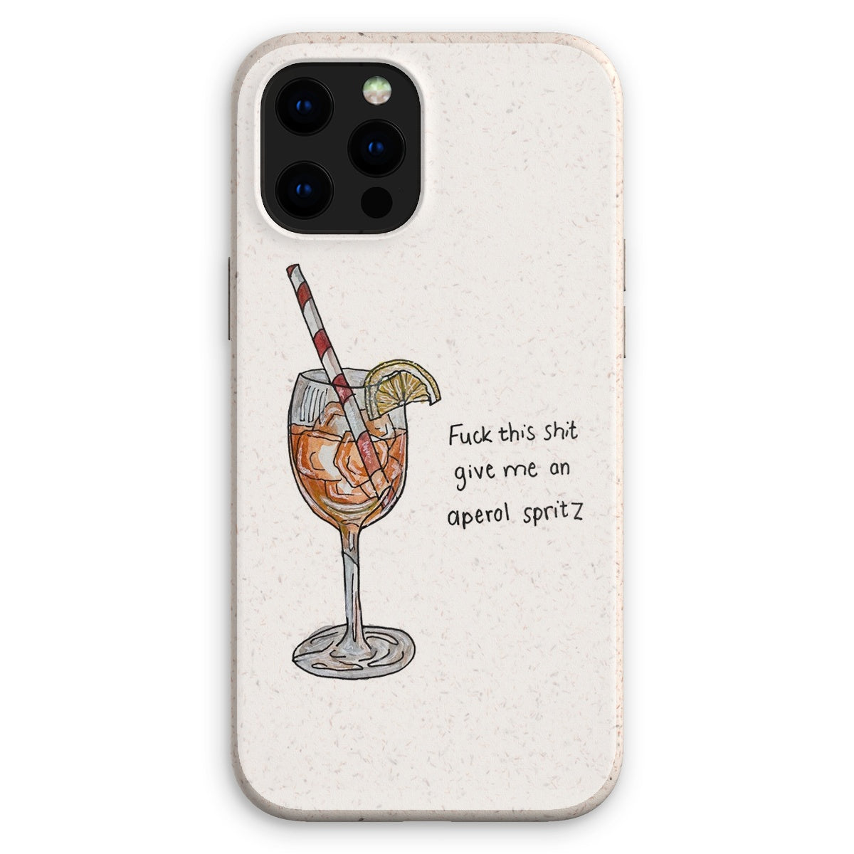 fuck this shit give me an aperol spritz Eco Phone Case