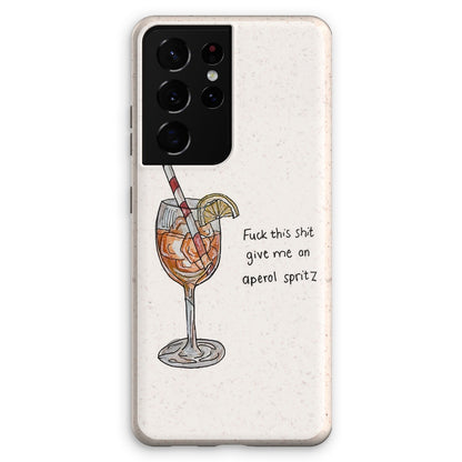 fuck this shit give me an aperol spritz Eco Phone Case