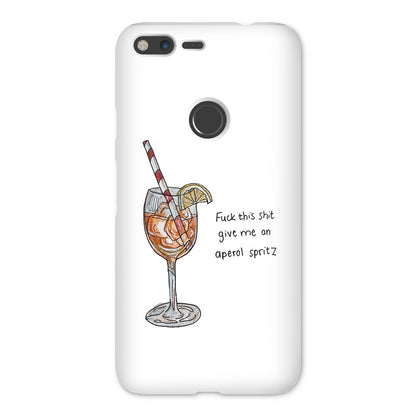 fuck this shit give me an aperol spritz Snap Phone Case