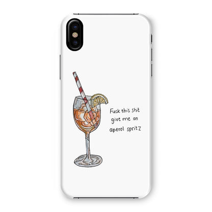 fuck this shit give me an aperol spritz Snap Phone Case