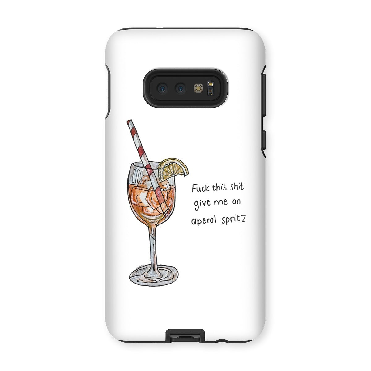 fuck this shit give me an aperol spritz Tough Phone Case