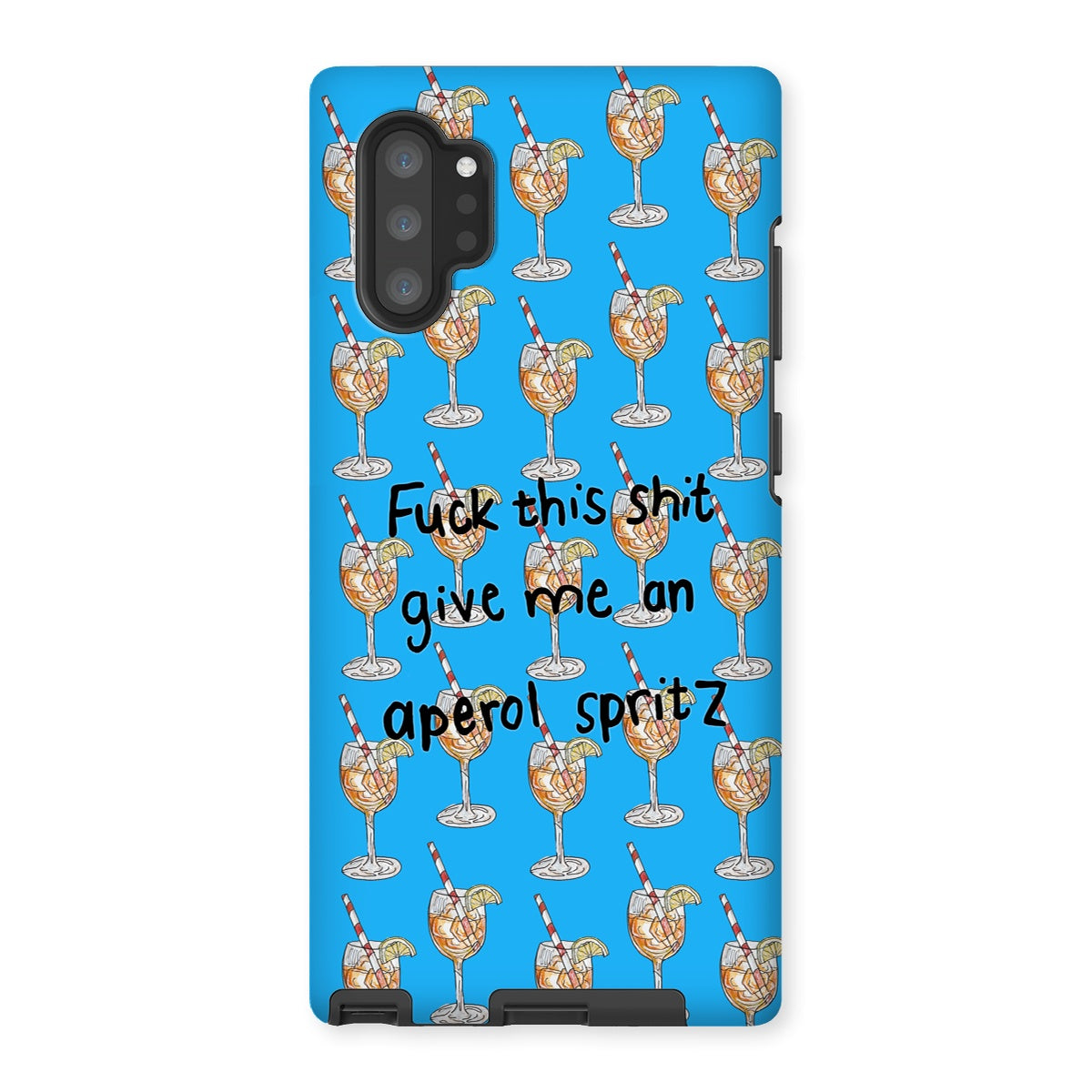 fuck this shit give me an aperol spritz Tough Phone Case