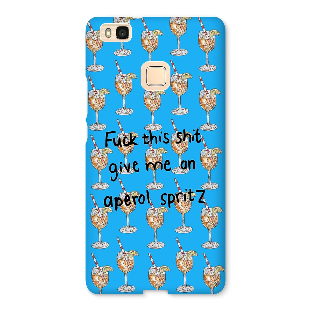 fuck this shit give me an aperol spritz Snap Phone Case