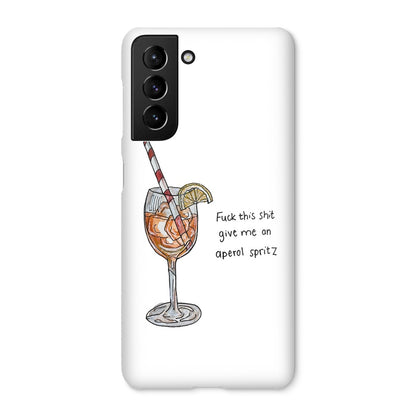 fuck this shit give me an aperol spritz Snap Phone Case