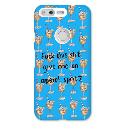 fuck this shit give me an aperol spritz Snap Phone Case