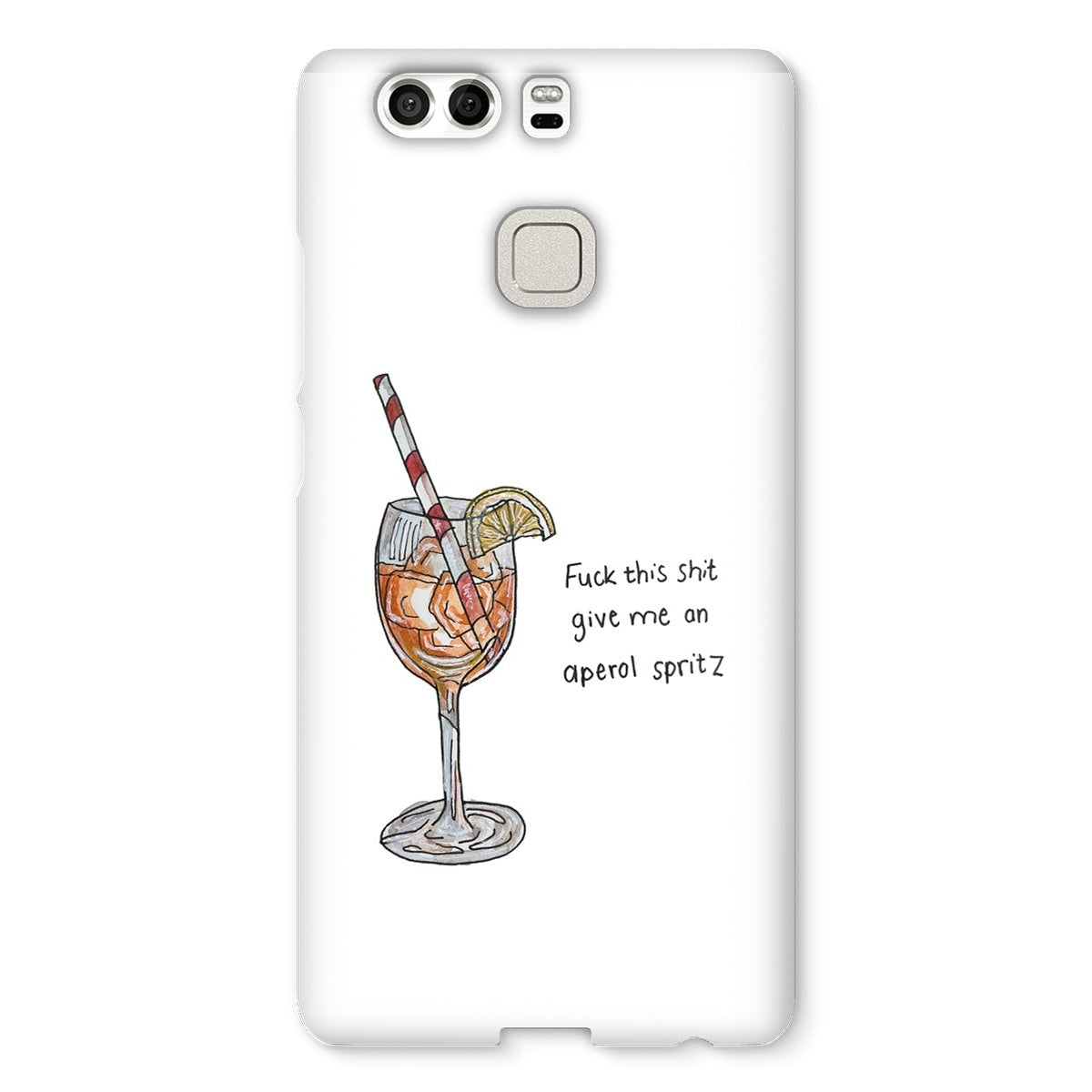 fuck this shit give me an aperol spritz Snap Phone Case