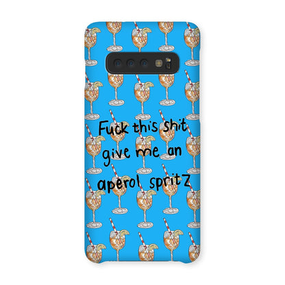 fuck this shit give me an aperol spritz Snap Phone Case